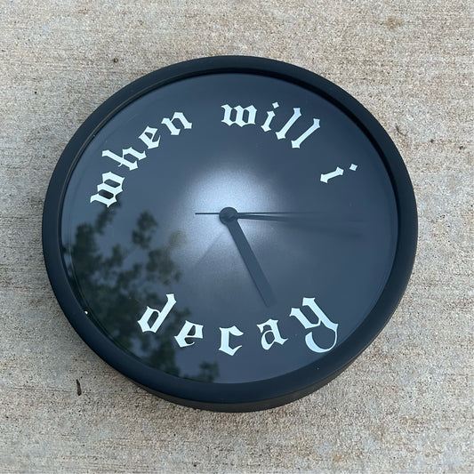 when will I decay? clock